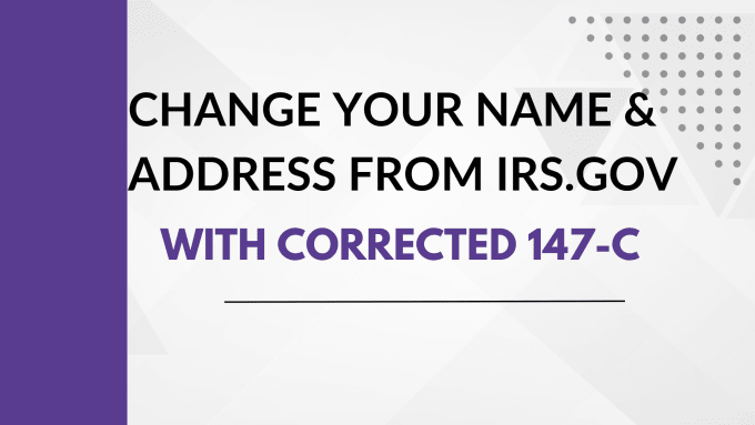 Gig Preview - Change your address and name from irs govt