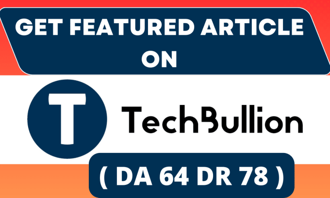 Gig Preview - Publish guest posts, press releases, articles on techbullion