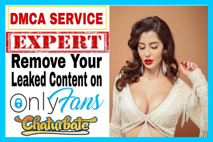 Gig Preview - Remove your leaked content onlyfans under dmca