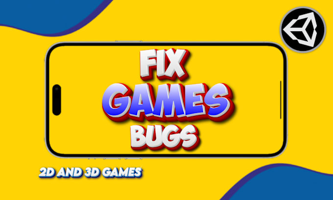 Gig Preview - Do unity bug fixes, crashes, build and ads error in games