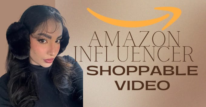 Gig Preview - Create  amazon influencer shoppable videos for your brand