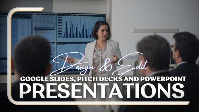 Gig Preview - Design google slides, pitch decks, powerpoint presentations