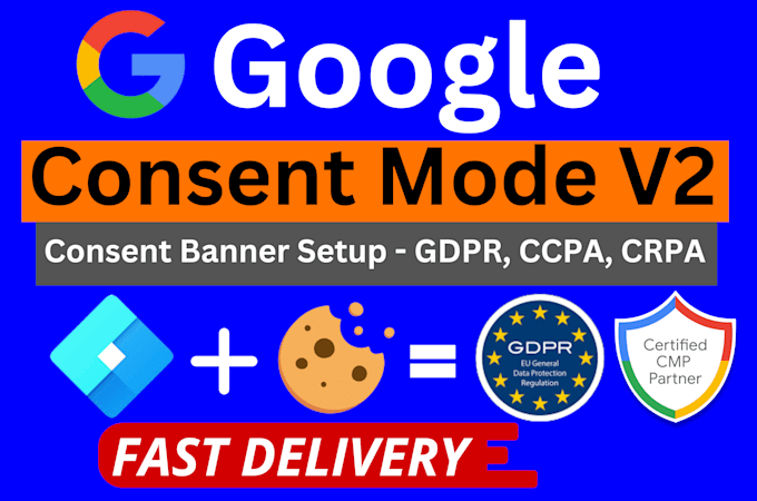 Gig Preview - Setup google consent mode v2, cookie consent banner setup, cookie consent v2 gtm