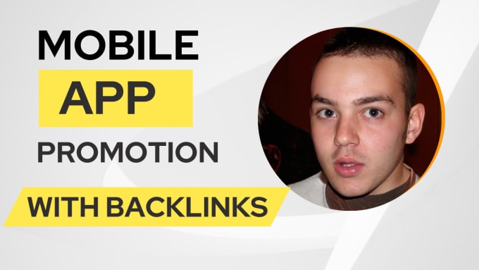 Gig Preview - Do mobile app promotion for your app using seo backlinks