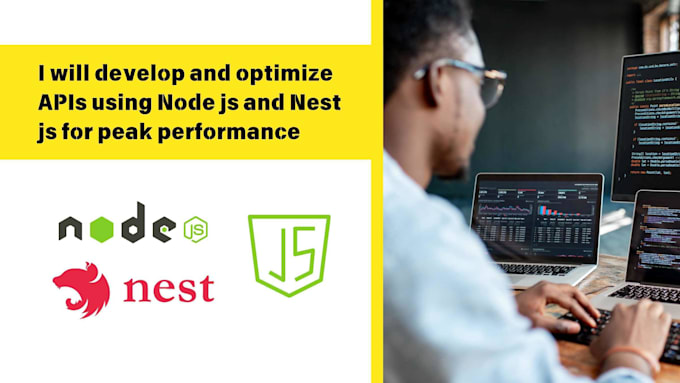 Gig Preview - Develop and optimize apis using node js and nest js for peak performance