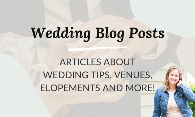 Gig Preview - Write fantastic wedding blog posts that convert