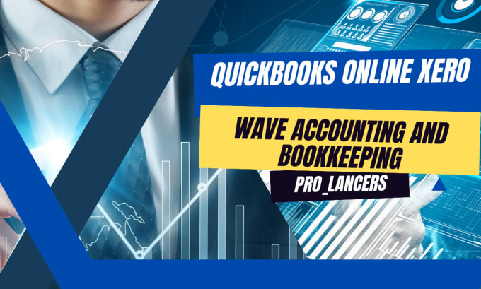 Gig Preview - Do quickbooks online xero wave accounting and bookkeeping