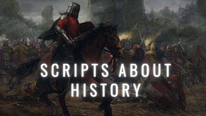 Gig Preview - Write your youtube video script about history