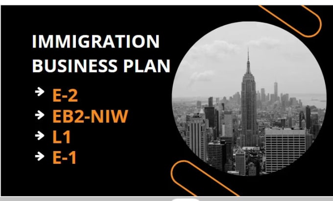 Gig Preview - Write USA immigration business plan for eb2 niw,e2,l1 visa