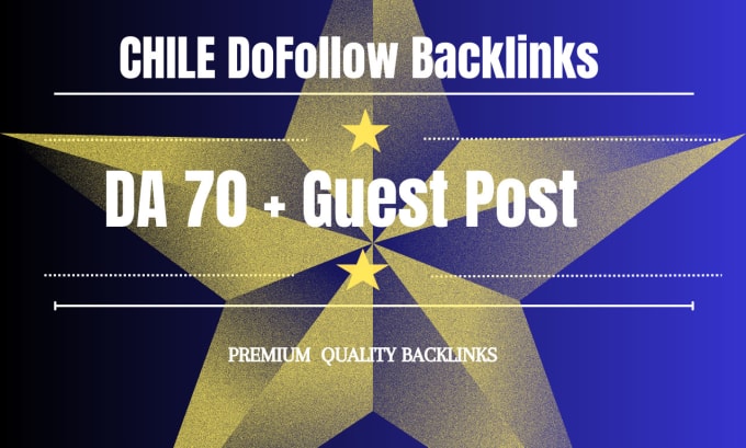 Gig Preview - Provide chile guest post and do follow backlinks and more