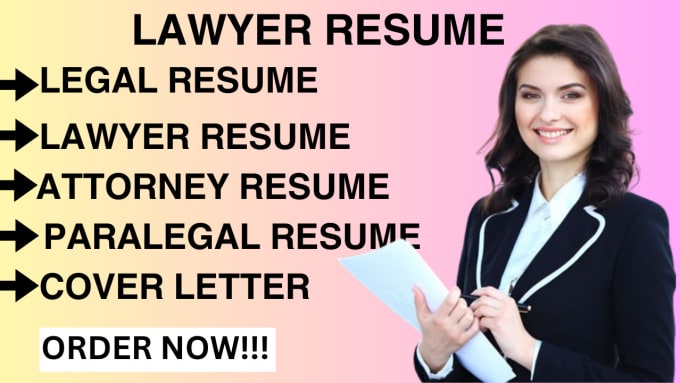 Gig Preview - Write professional resume for lawyer, attorney, paralegal and cover letter