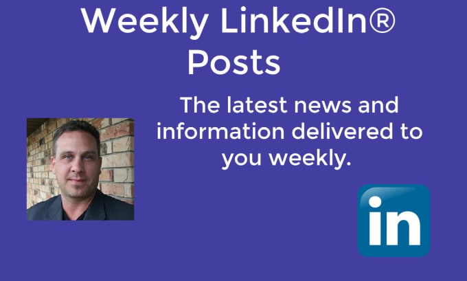 Gig Preview - Write weekly linkedin posts to keep the news flowing