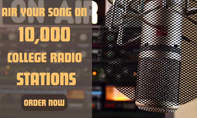 Gig Preview - Air your song on 10k canada, uk, us, specified college radio