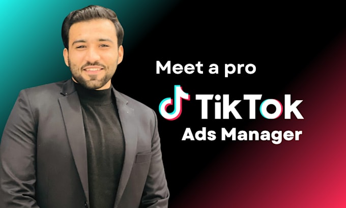 Gig Preview - Be your tik tok ads manager, setup and manage tik tok ads account