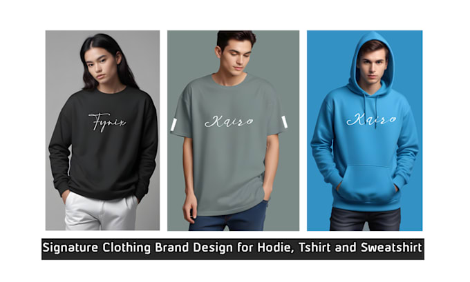 Gig Preview - Signature brand logo design for clothing hoodie sweatshirt and tshirt