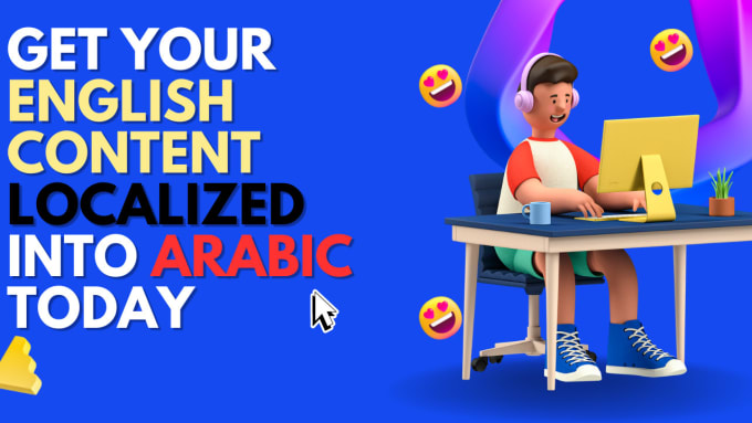 Gig Preview - Professionally translate and localize any english content into arabic