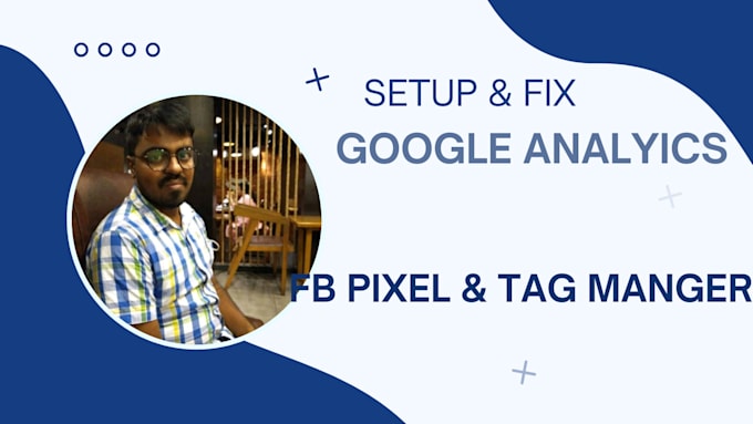 Gig Preview - Set up ga4 analytics, google tag manager GTM