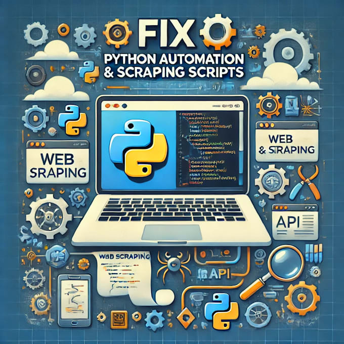 Gig Preview - Fix your python scripts for automation and scraping