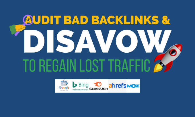 Gig Preview - Audit and disavow bad backlinks to recover traffic