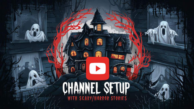 Gig Preview - Create scary story videos with youtube channel setup