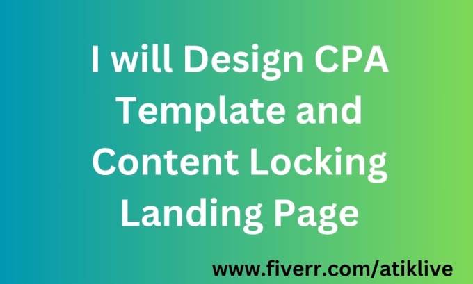 Gig Preview - Design CPA template and content locking landing page