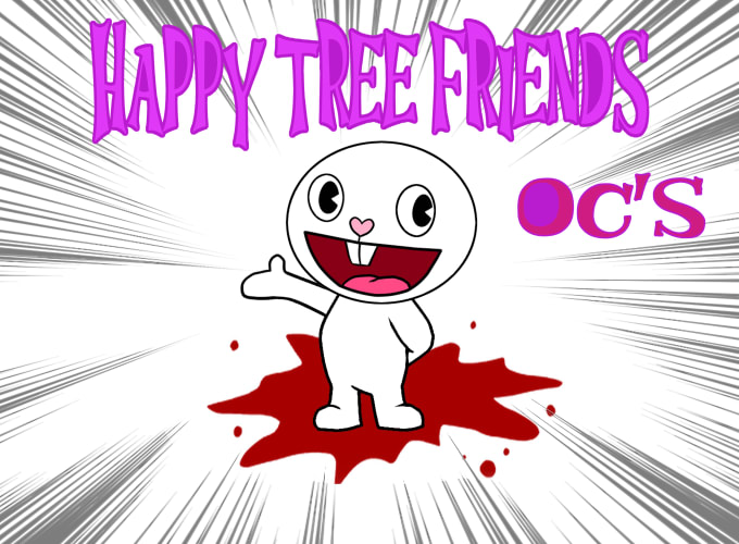 Gig Preview - Make a happy tree friends custom character oc