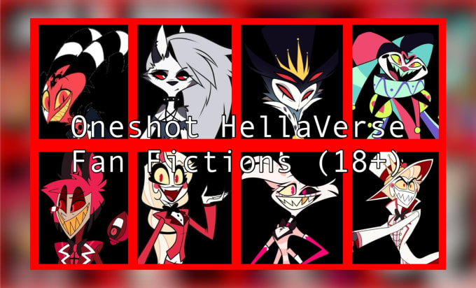 Gig Preview - Write a oneshot hellaverse fan fiction