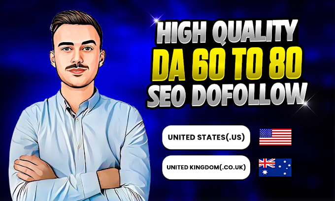 Gig Preview - Make premium da 80 to 60 high authority USA and UK dofollow seo backlinks