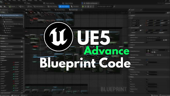 Gig Preview - Unreal engine 5 advance blueprint code with custom logics  animation