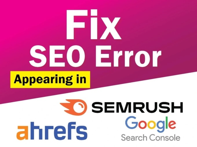 Gig Preview - Fix errors in ahref, semrush, search console, indexing, technical SEO