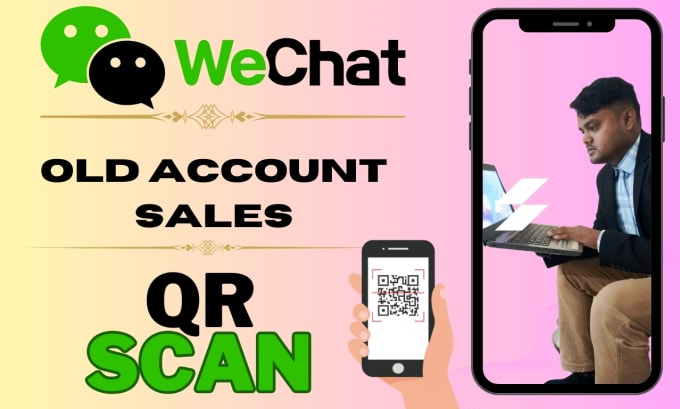 Gig Preview - Do old wechat account sales and qr code scanning