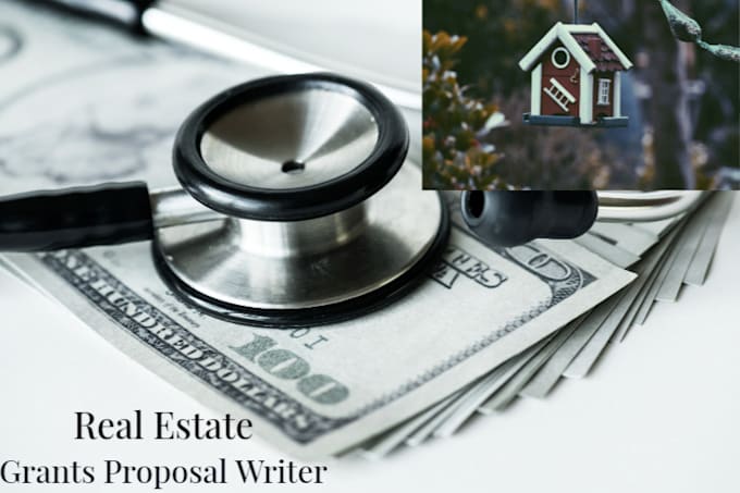 Gig Preview - Write grant proposal to secure funding for your real estate