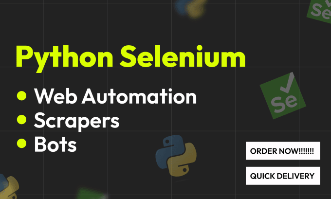 Gig Preview - Do python automation, bots, web scrapping using selenium