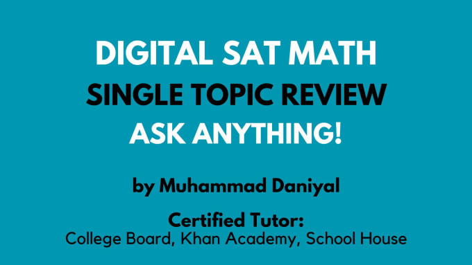 Gig Preview - Help you with digital sat math topics