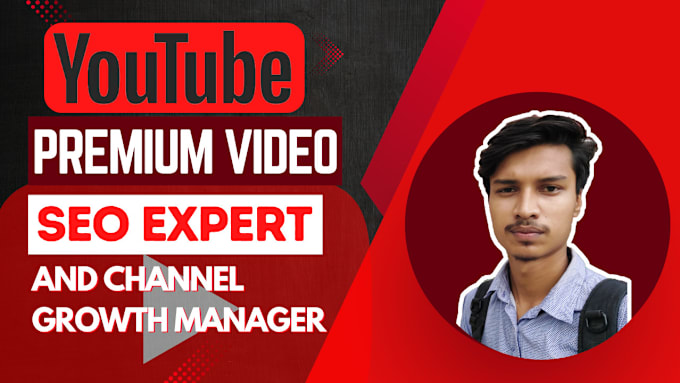 Gig Preview - Be your premium video SEO expert and channel growth manager