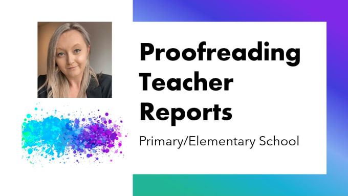 Gig Preview - Proofread and edit your primary school reports