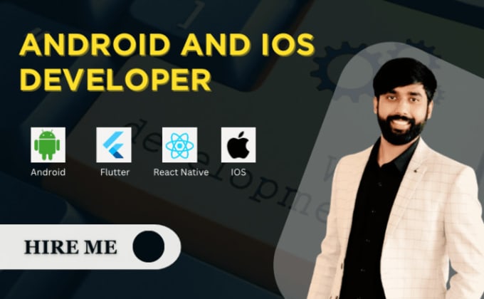 Gig Preview - Be your mobile application developer for android and IOS