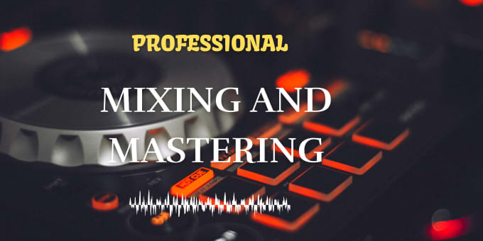 Gig Preview - Mix and master your song