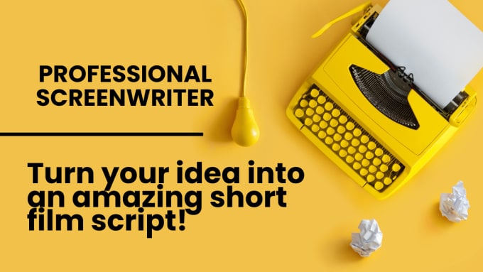 Gig Preview - Turn your idea into an amazing short film script