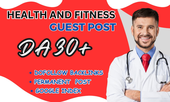 Gig Preview - Write and publish pure high da health fitness guest post with dofollow backlink