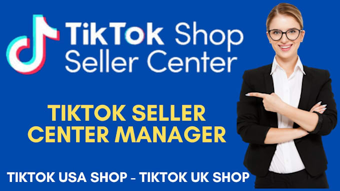 Gig Preview - Setup UK tiktok shop, US tiktok shop, product listing, and influencer affiliate