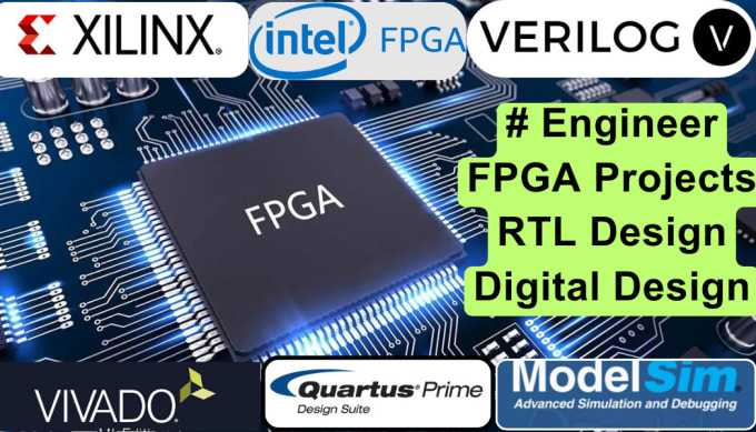 Gig Preview - Do fpga development, rtl design using verilog,  vivado, quartus prime, fpgas