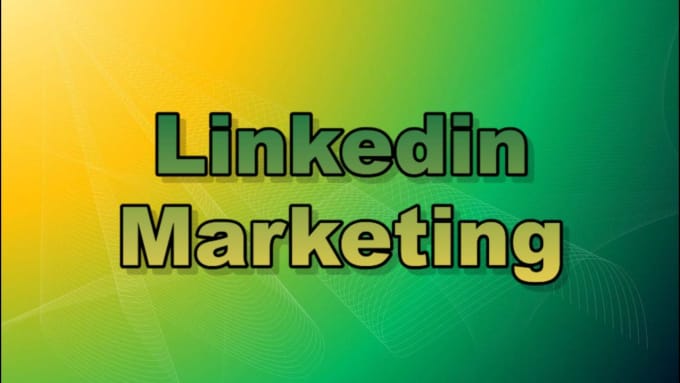 Gig Preview - Do linkedin marketing and lead generation