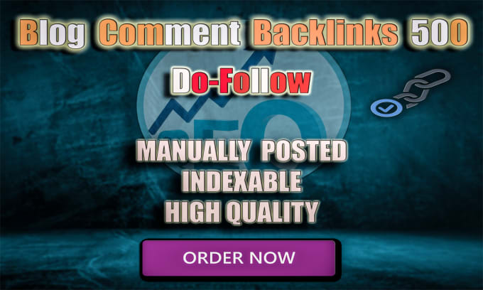 Gig Preview - Build 500 blog comment backlinks of high da and pa