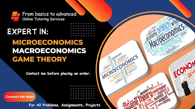 Gig Preview - Assist you in microeconomics, macroeconomics, game theory related queries