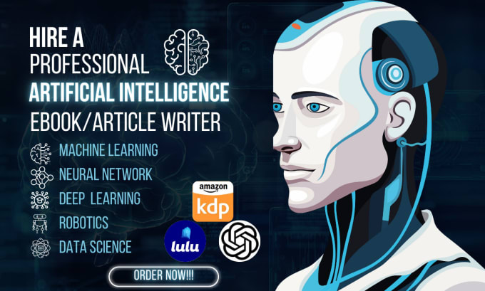 Gig Preview - Be your ai, machine learning, robotics, deep learning ebook and article writer