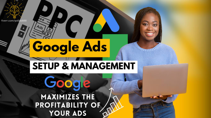 Gig Preview - Setup and manage your google ads adwords PPC campaigns