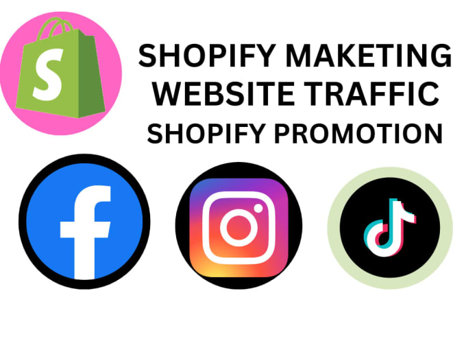 Gig Preview - Increase in website traffic, shopify sales, shopify promotion, shopify marketing