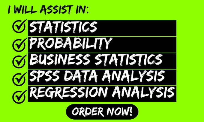 Gig Preview - Assist in business statistics, probability, regression and spss data analysis