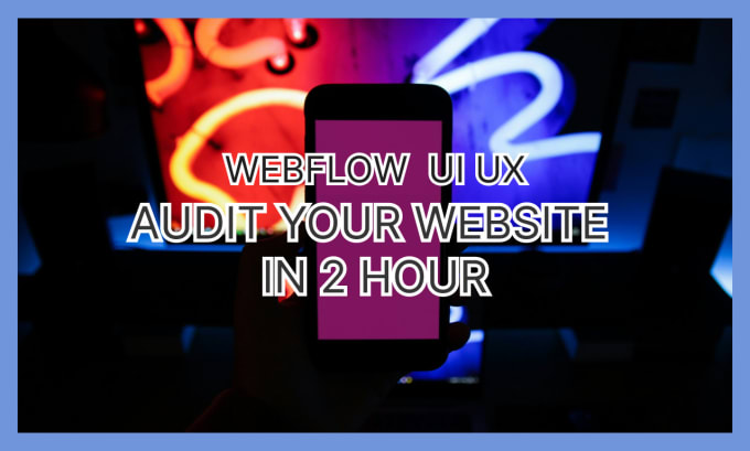 Gig Preview - Webflow website audit UI UX